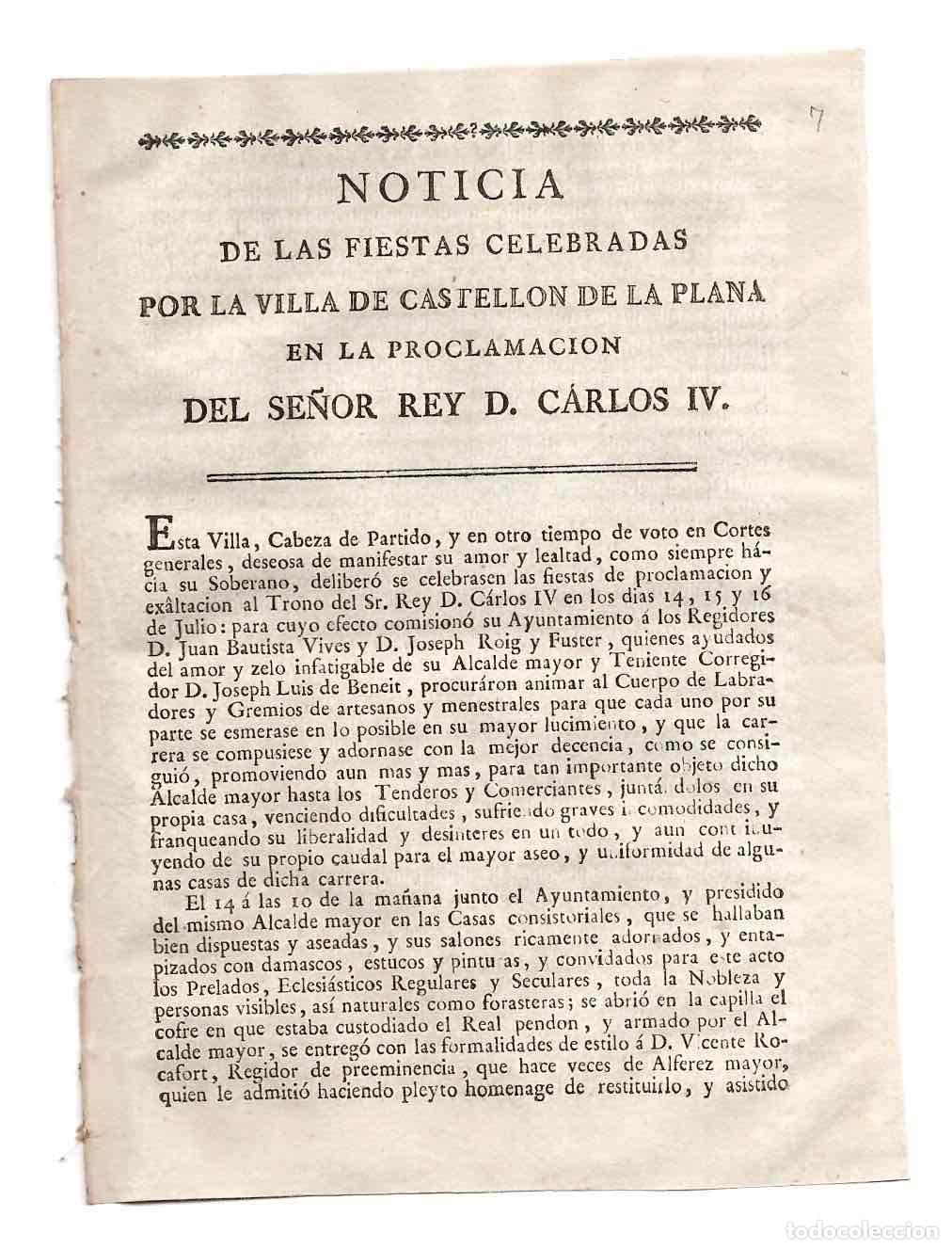 Documentos antiguos: NOTICIA DE LAS FIESTAS CELEBRADAS POR CASTELLON DE LA PLANA EN LA PROCLAMACION DEL REY CARLOS IV