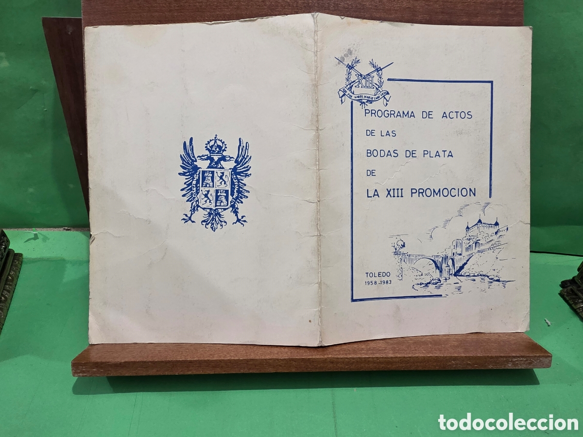 Documentos antiguos: &rdquo;&rdquo;ESCUELA MILITAR DE TOLEDO&rdquo;&rdquo;...PROGRAMA DE ACTOS DE LAS BODAS DE PLATA DE LA XIII PROMOCI&Oacute;N&rdquo;&rdquo;......
