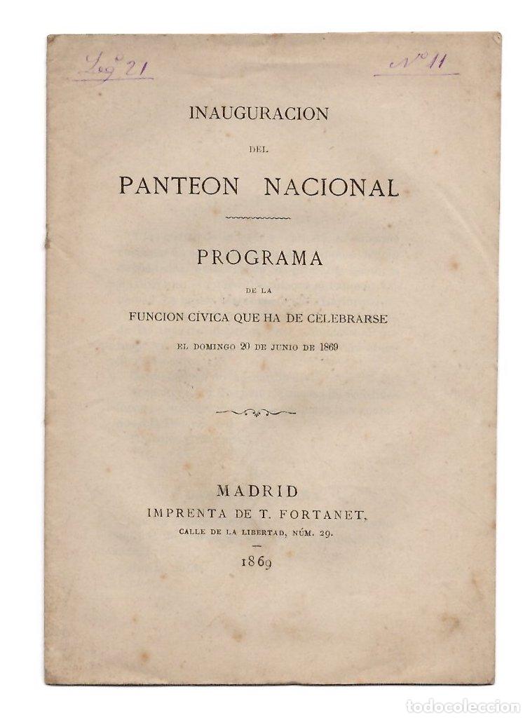 Documentos antiguos: INAUGURACION DEL PANTEON NACIONAL. PROGRAMA DE LA FUNCION CIVICA, 20 DE JUNIO DE 1869. MADRID