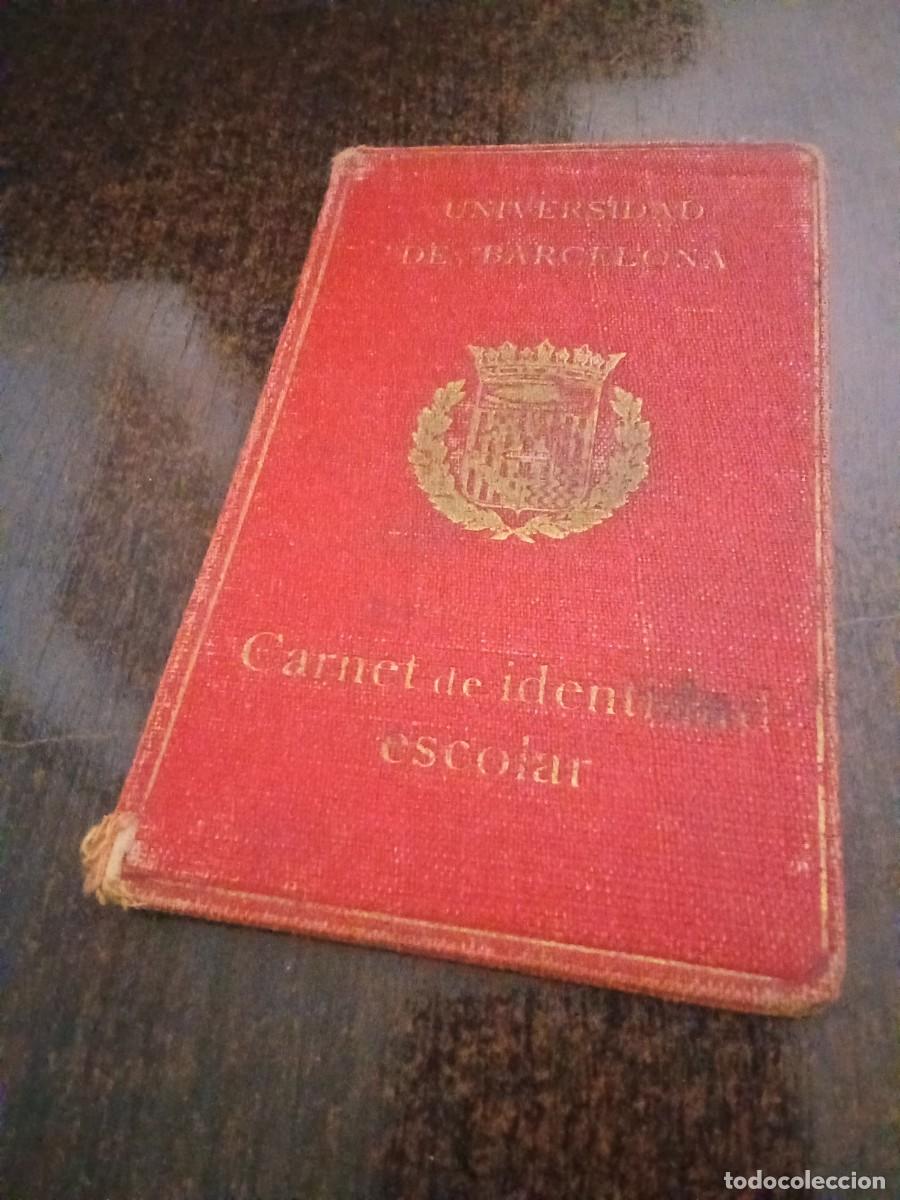 Documentos antiguos: UNIVERSIDAD DE BARCELONA-CARTA DE IDENTIDAD ESCOLAR-CARNET A&Ntilde;O 1941.Facultad derecho.