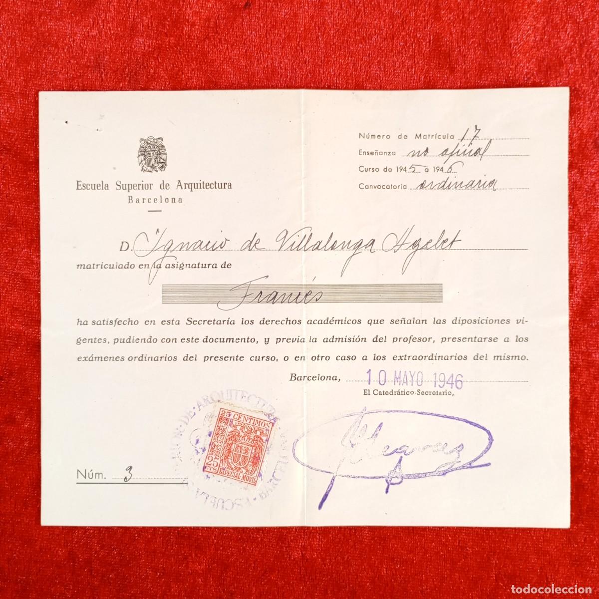 Documentos antiguos: MATRICULA DE ASIGNATURA - ESCUELA SUPERIOR DE ARQUITECTURA DE BARCELONA - 1946 / 523