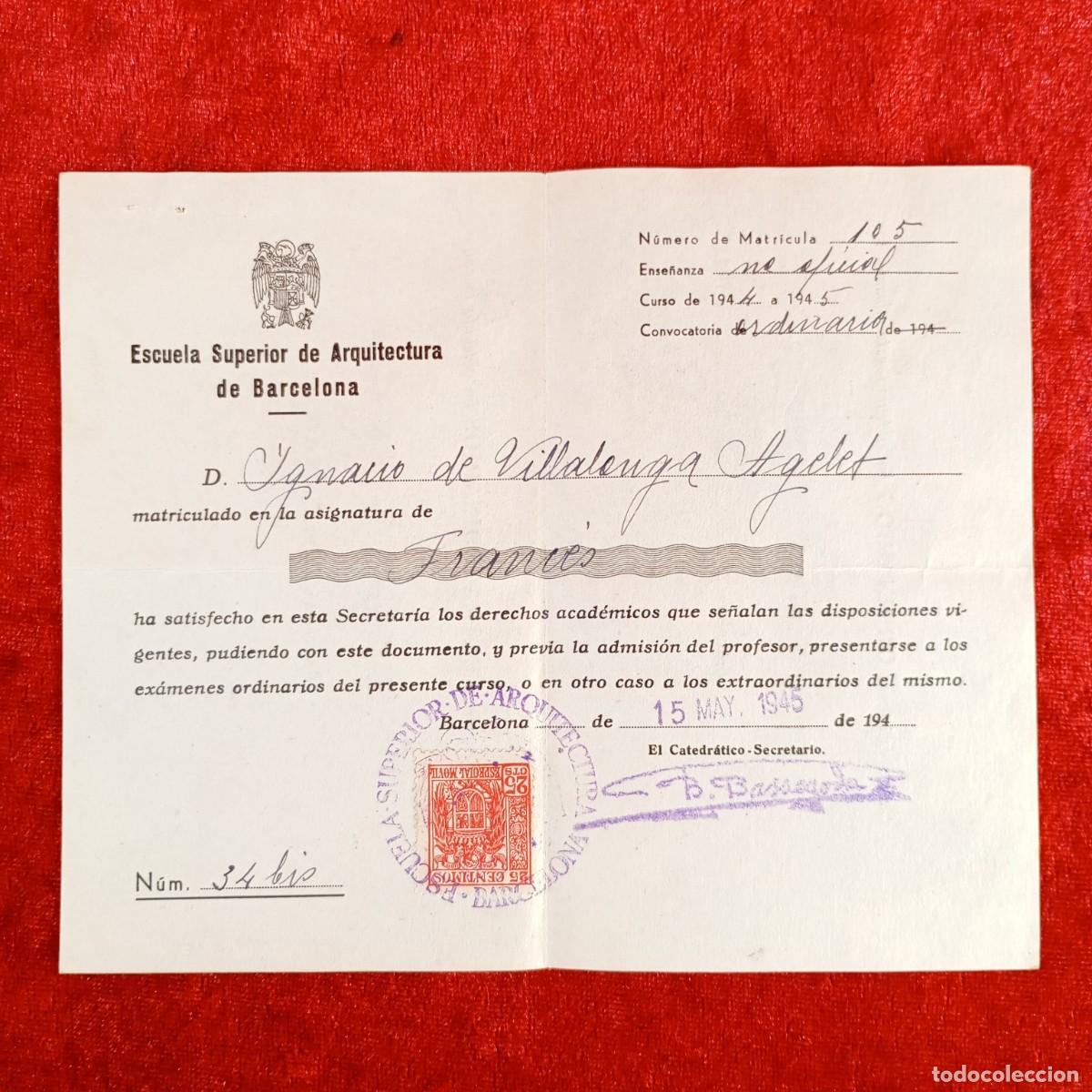 Documentos antiguos: MATRICULA DE ASIGNATURA - ESCUELA SUPERIOR DE ARQUITECTURA DE BARCELONA - 1946 / 525