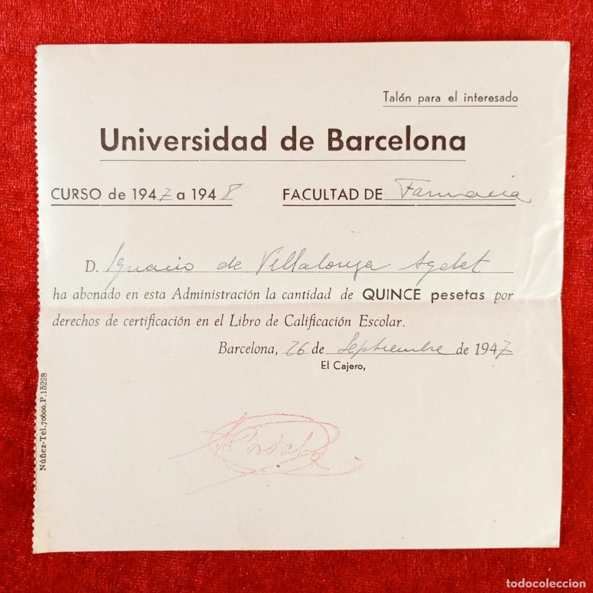 Documentos antiguos: RECIBO - UNIVERSIDAD DE BARCELONA - FACULTAD DE FARMACIA - A&Ntilde;O 1947 / 616