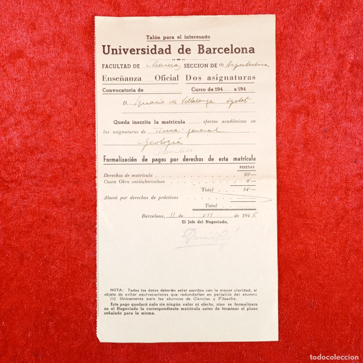 Documentos antiguos: MATR&Iacute;CULA - UNIVERSIDAD DE BARCELONA - 1945 / 625