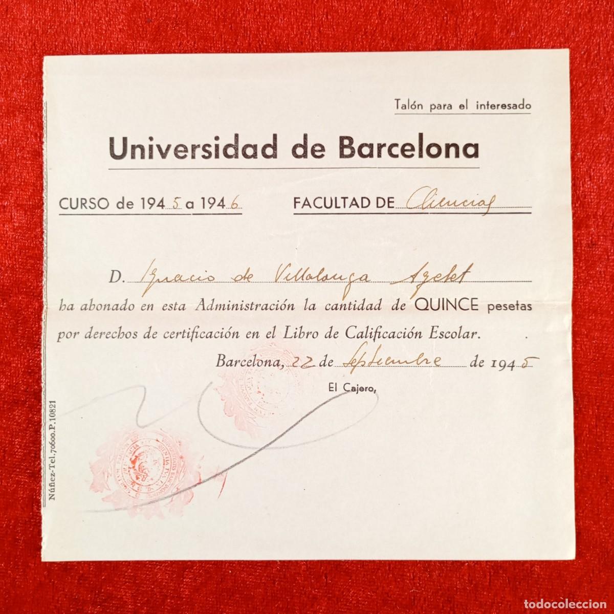 Documentos antiguos: RECIBO - UNIVERSIDAD DE BARCELONA - 1945 / 628