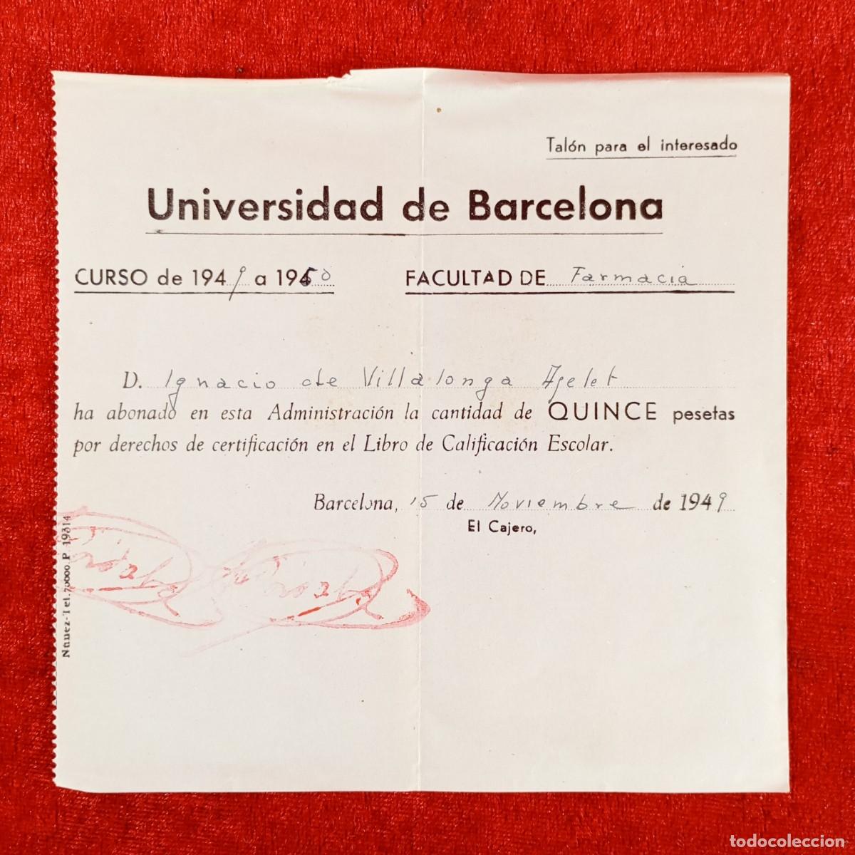 Documentos antiguos: RECIBO - UNIVERSIDAD DE BARCELONA - 1949 / 630