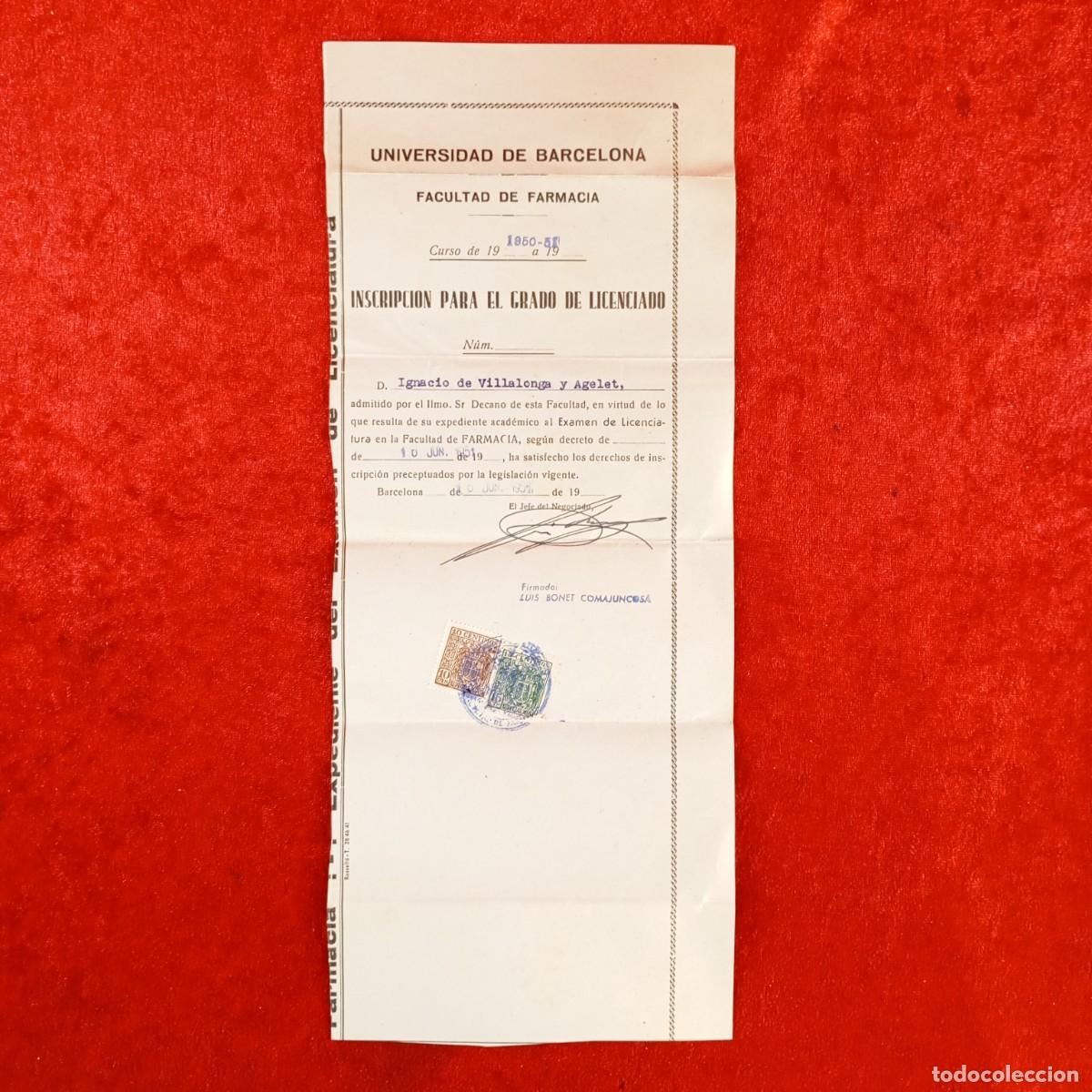 Documentos antiguos: INSCRIPCION PARA EL GRADO DE LICENCIADO - FACULTAD DE FARMACIA - UNIVERSIDAD DE BARCELONA / 632