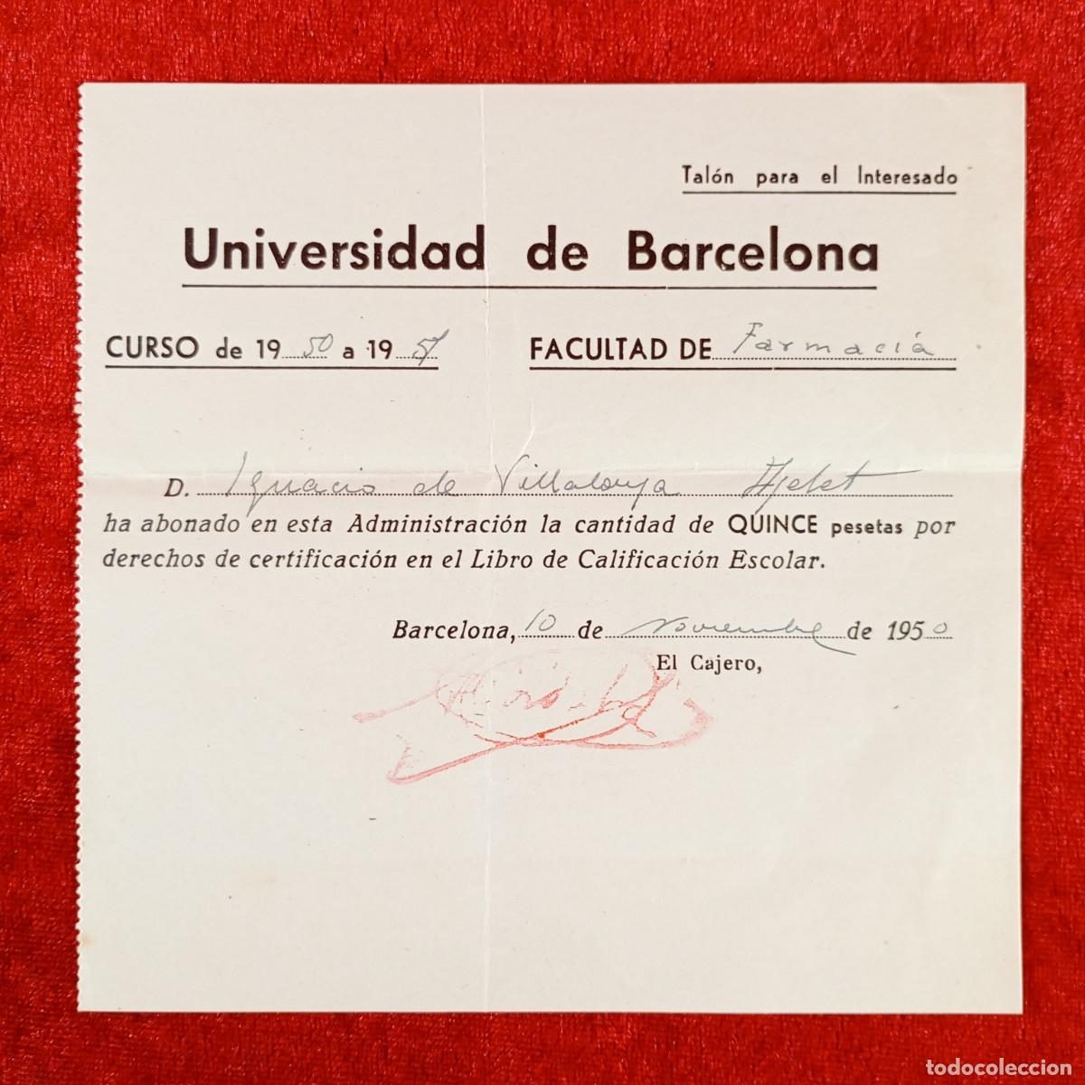 Documentos antiguos: RECIBO - UNIVERSIDAD DE BARCELONA - FACULTAD DE FARMACIA - 1950 / 649