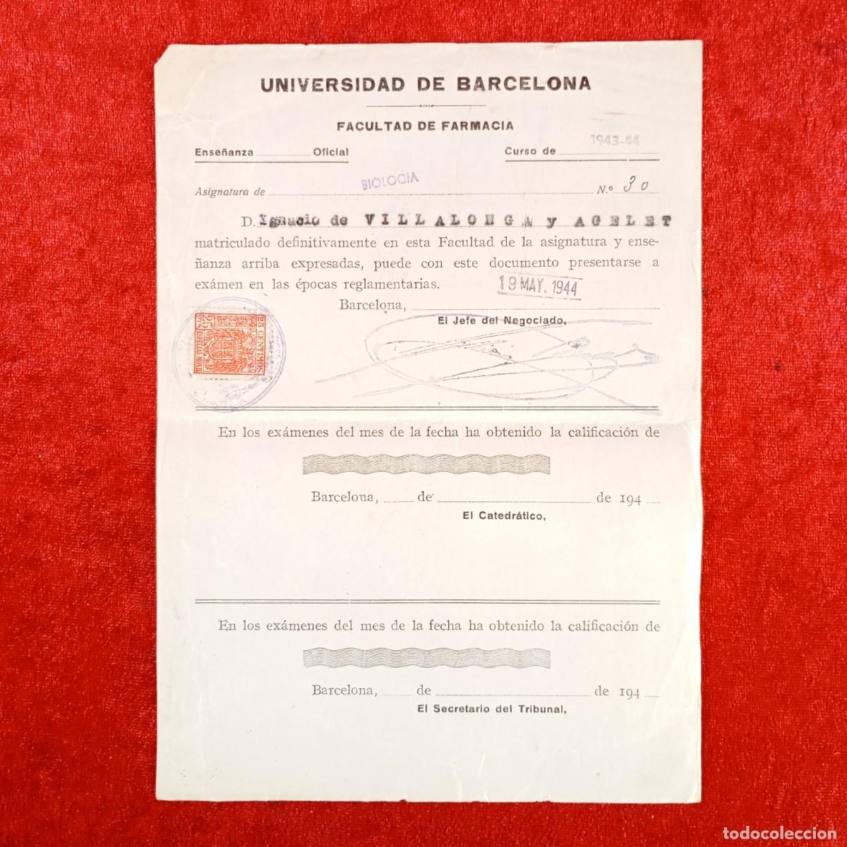 Documentos antiguos: MATRICULA - UNIVERSIDAD DE BARCELONA - FACULTAD DE FARMACIA - 1944 / 650