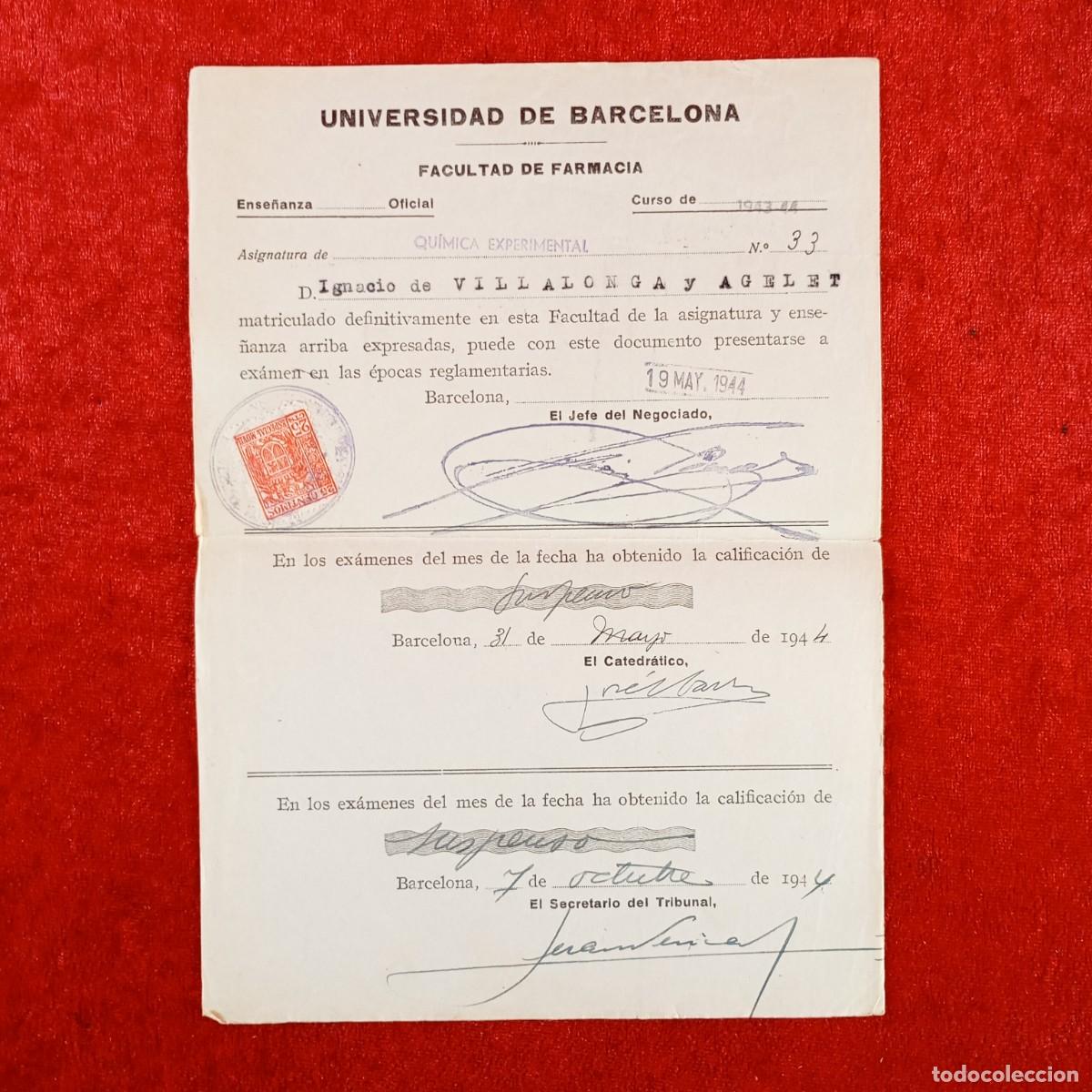 Documentos antiguos: MATRICULA - UNIVERSIDAD DE BARCELONA - FACULTAD DE FARMACIA - 1944 / 652