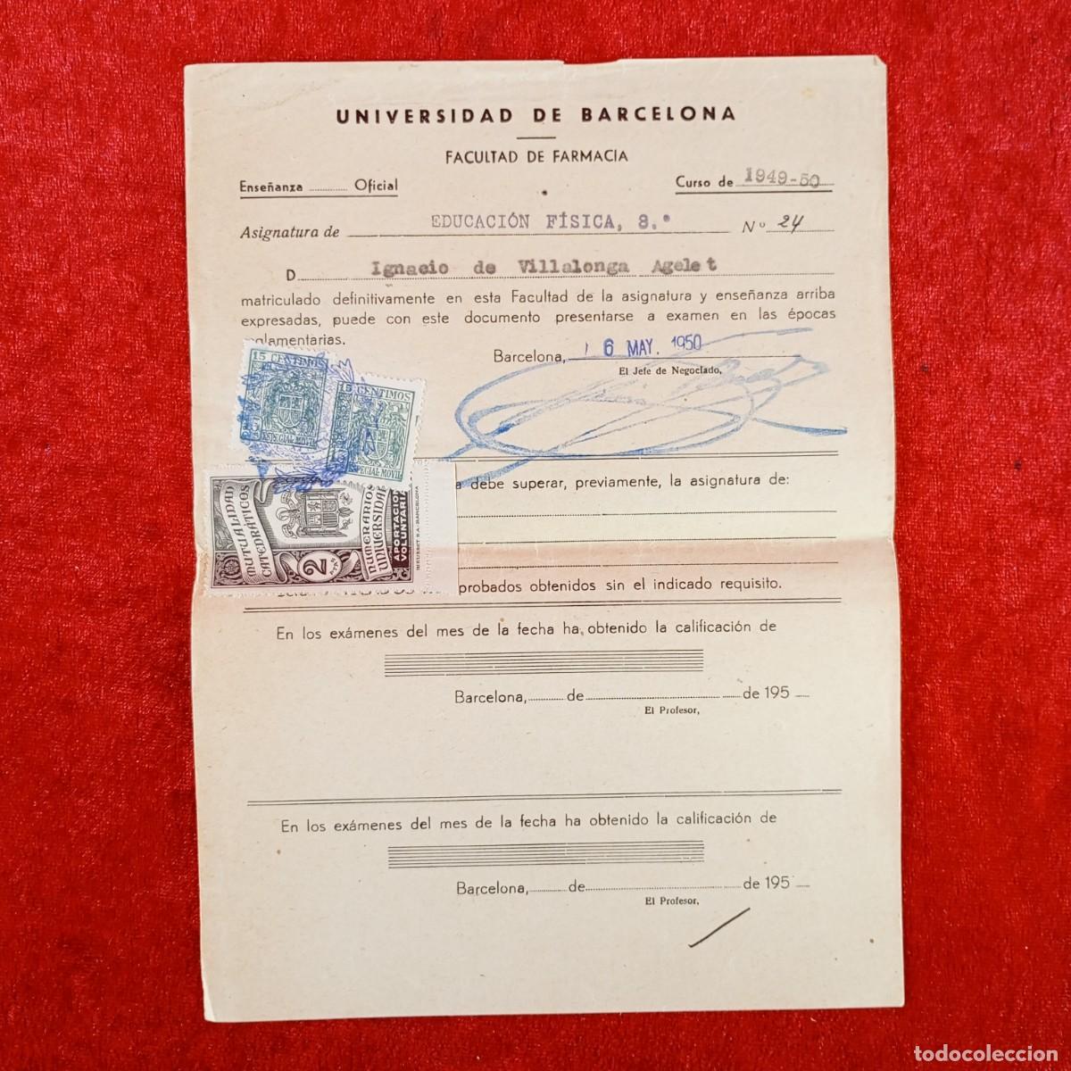Documentos antiguos: MATRICULA - UNIVERSIDAD DE BARCELONA - FACULTAD DE CIENCIAS Y FARMACIA - A&Ntilde;OS 50 / 657