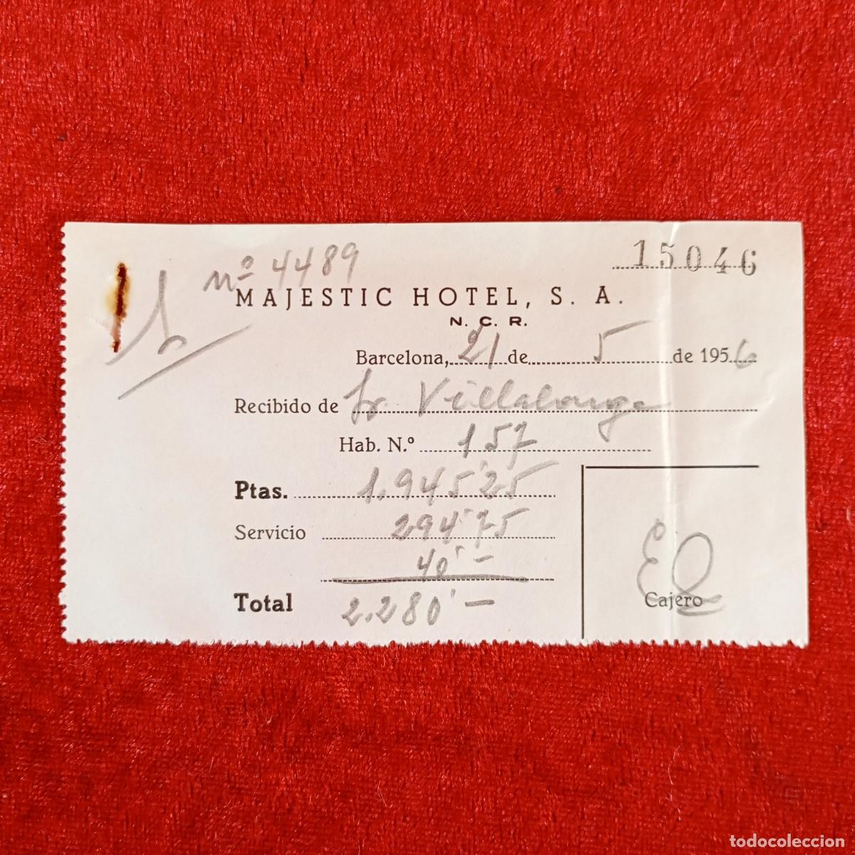 Documentos antiguos: MAJESTIC HOTEL, S.A. - RECIBO DE LAS CUENTAS DE UNA HABITACI&Oacute;N EN BARCELONA - 1956 / 749