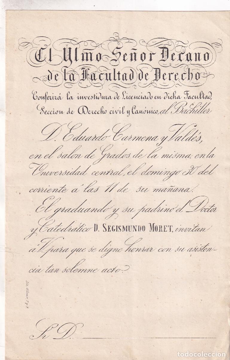 Documentos antiguos: ACTO DE LICENCIATURA EN DERECHO DE EDUARDO CARMENA Y VALD&Eacute;S. PADRINO, SEGISMUNDO MORET.