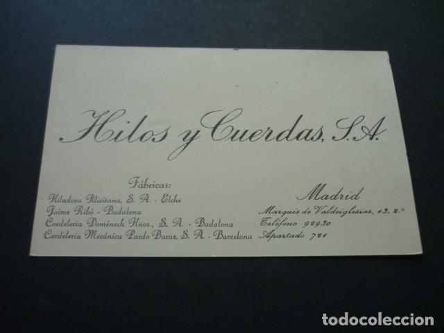 Documenti antichi: HILOS Y CUERDAS S.A. ELCHE ALICANTE BADALONA BARCELONA MADRID TARJETA PUBLICITARIA