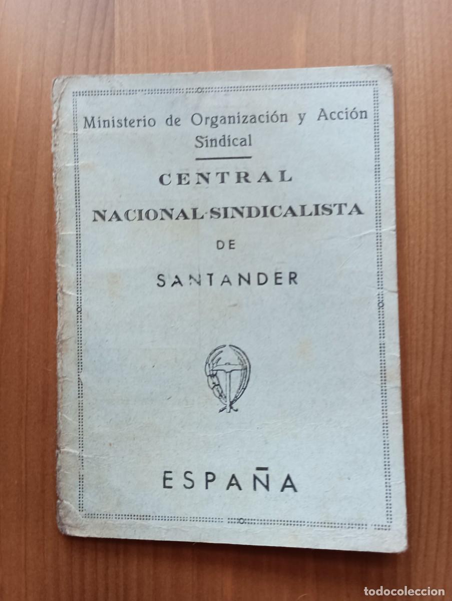 Documentos antiguos: CARNET MINISTERIO DE ORGANIZACION Y ACCION SINDICAL - CENTRA NACIONAL SINDICALISTA DE SANTANDER