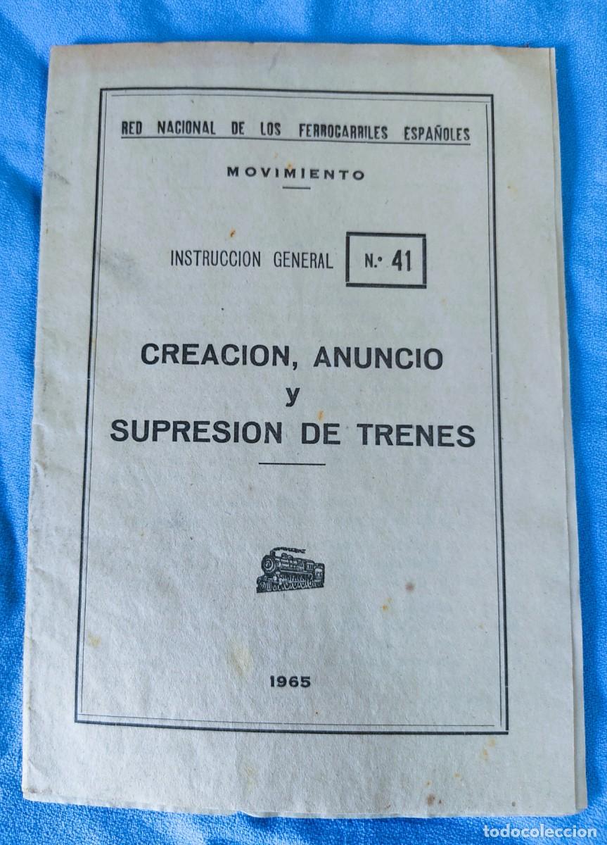 Documentos antiguos: CREACION ANUNCIO Y SUPRESION DE TRENES N&ordm; 41 RED NACIONAL FERROCARRILES ESPA&Ntilde;OLES A&Ntilde;O 1965