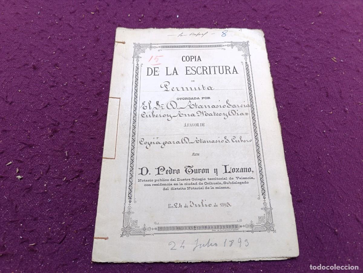 Documentos antiguos: AD14, Antiguo Documento, Orihuela, 1893, Escritura de Permuta.