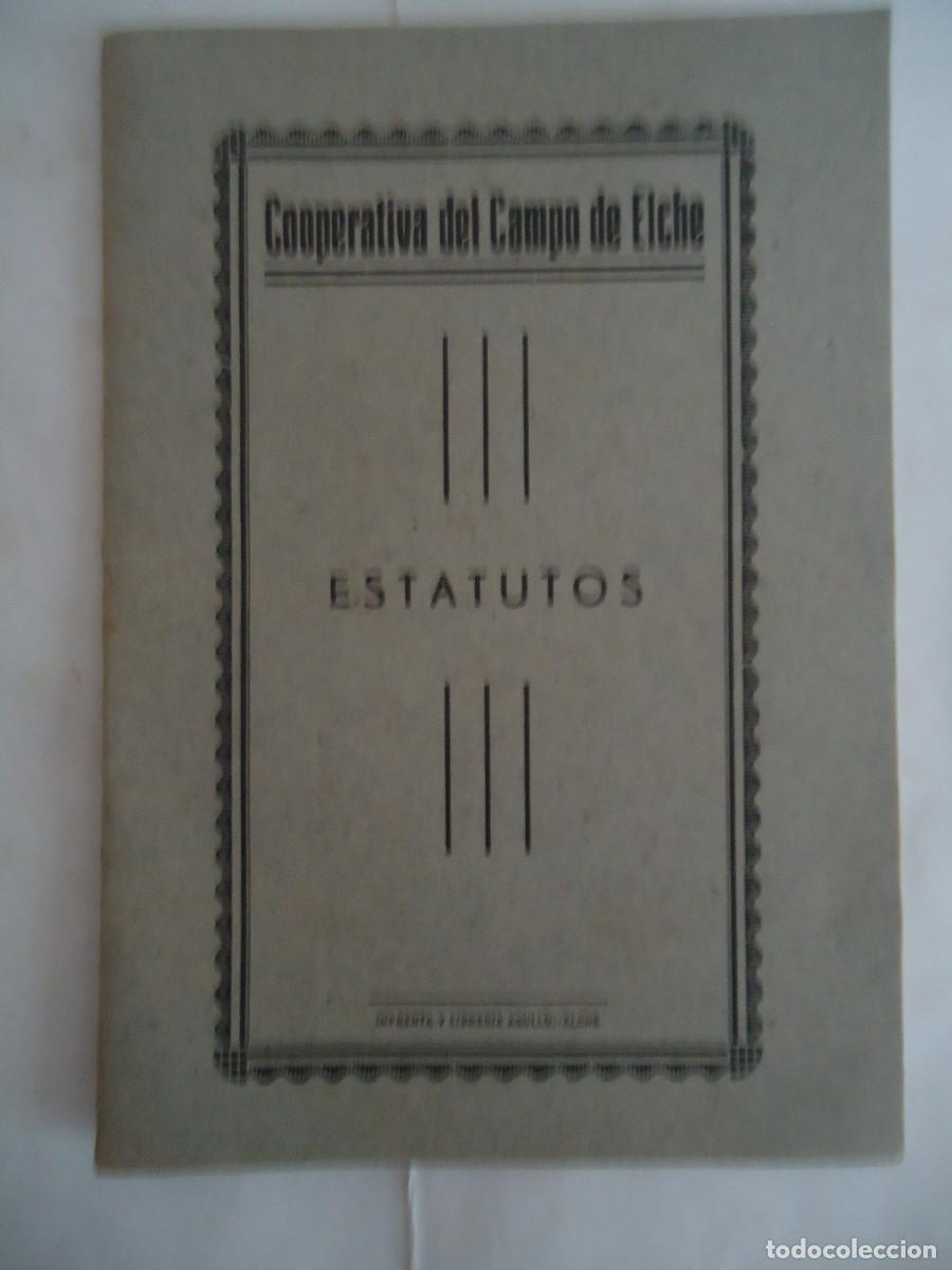 Old Documents: ESTATUTOS DE LA COOPERATIVA DEL CAMPO DE ELCHE. A&Ntilde;O 1946. PP - 13