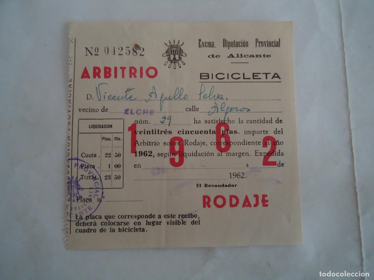 Old Documents: RECIBO DE LA DIPUTACION DE ALICANTE DEL A&Ntilde;O 1962 ARBITRIO DE RODAJE DE BICICLETAS. PP -13