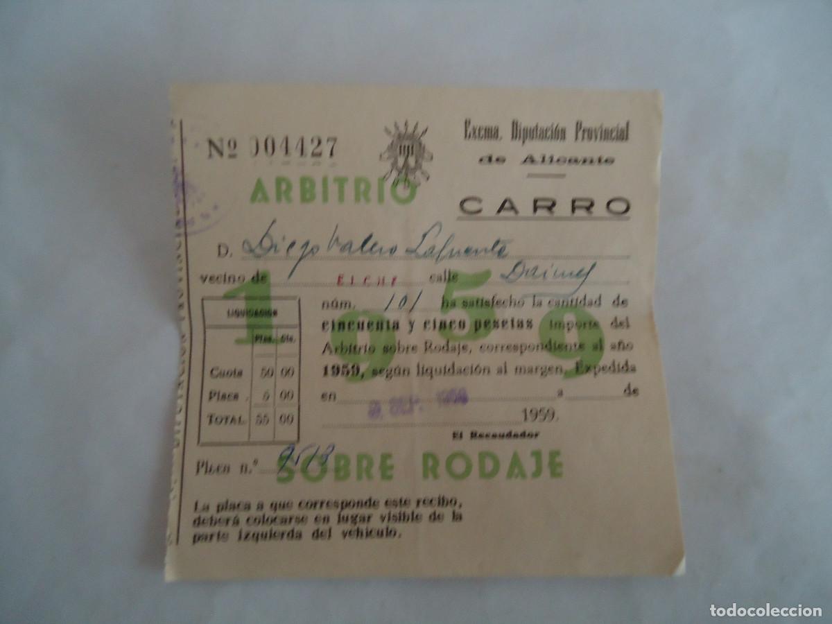 Documents Anciens: RECIBO DE LA DIPUTACION DE ALICANTE DEL A&Ntilde;O 1959 ARBITRIO DE RODAJE DE CARRO. PP -13