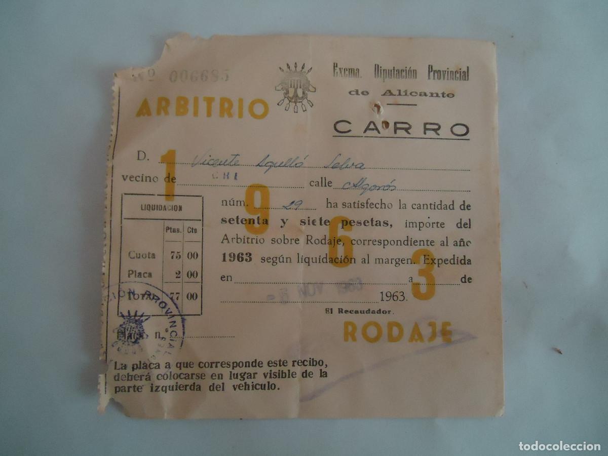 Documentos antiguos: RECIBO DE LA DIPUTACION DE ALICANTE DEL A&Ntilde;O 1963 ARBITRIO DE RODAJE DE CARRO. PP -13