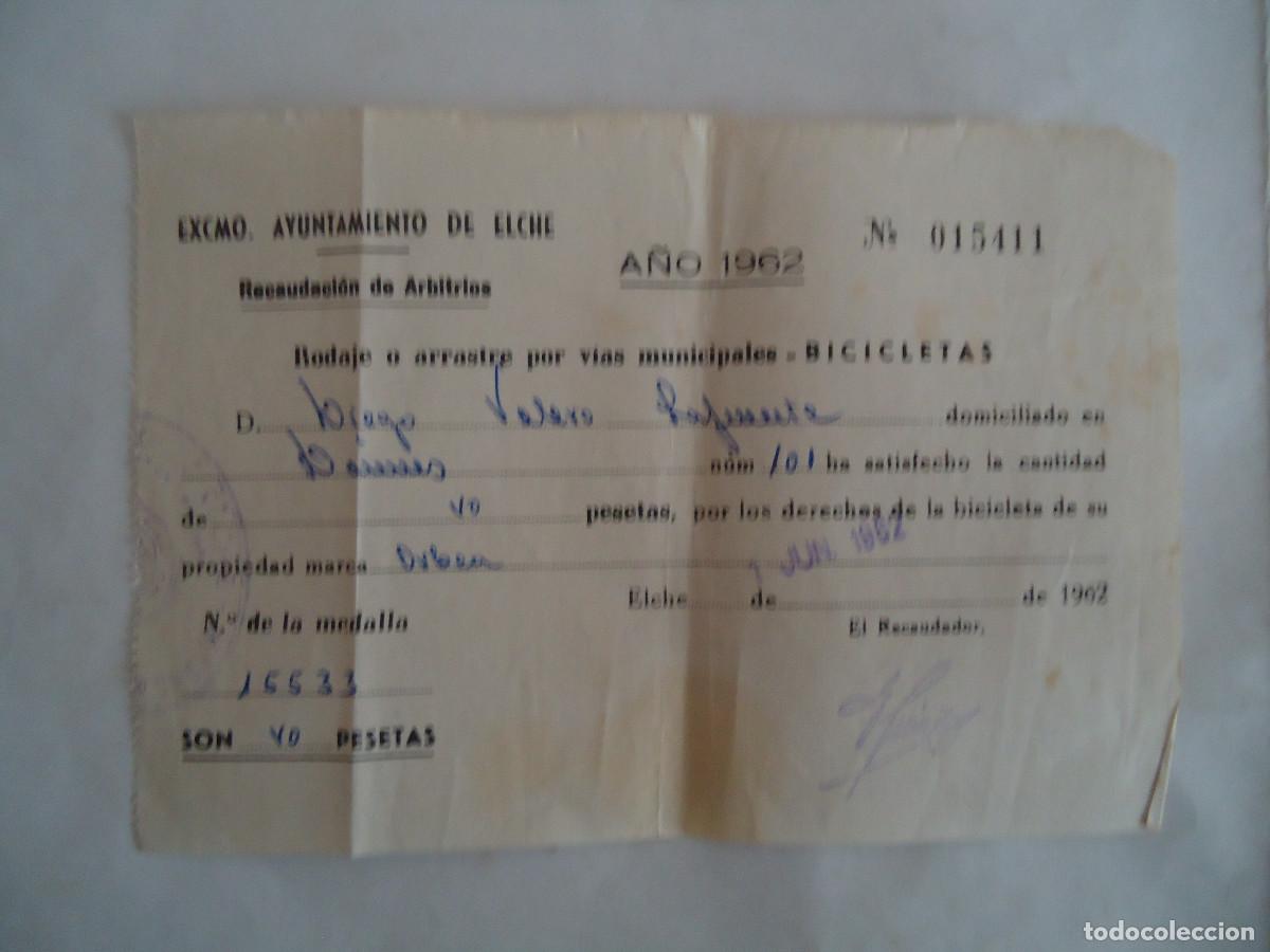 Documentos antiguos: RECIBO DEL AYUNTAMIENTO DE ELCHE RODAJE O ARRASTRE POR VIAS MUNICIPALES BICICLETAS. 1962.PP-13