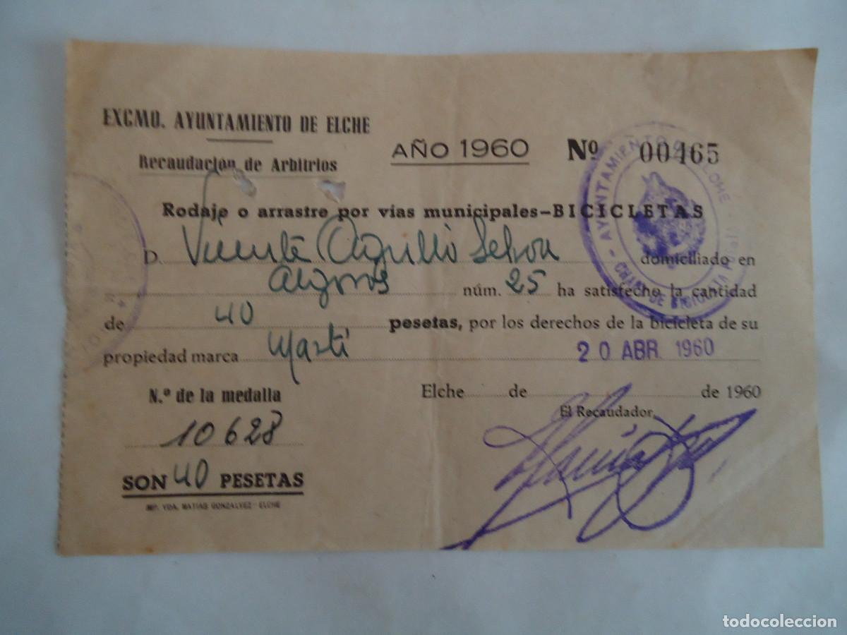 Documentos antiguos: RECIBO DEL AYUNTAMIENTO DE ELCHE RODAJE O ARRASTRE POR VIAS MUNICIPALES BICICLETAS. 1960.PP-13