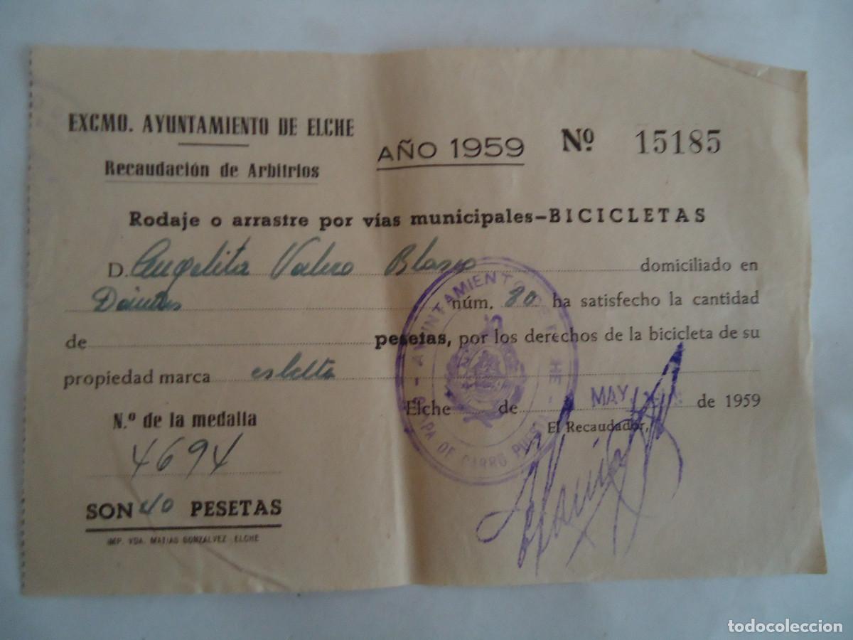 Documentos antiguos: RECIBO DEL AYUNTAMIENTO DE ELCHE RODAJE O ARRASTRE POR VIAS MUNICIPALES BICICLETAS. 1959.PP-13