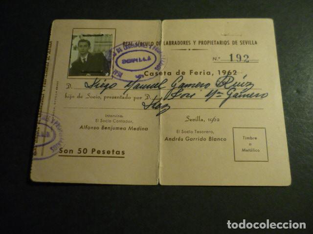 Documentos antiguos: TARJETA DE IDENTIDAD REAL CIRCULO DE LABRADORES Y PROPIETARIOS DE SEVILLA CASETA DE FERIA 1962
