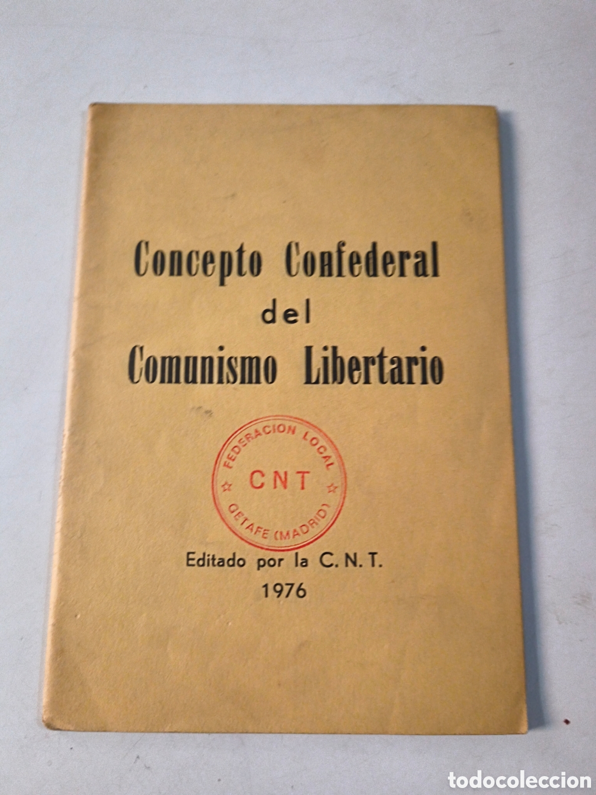 Documentos antigos: Concepto Confederal del Comunismo Libertario. CNT. 1976