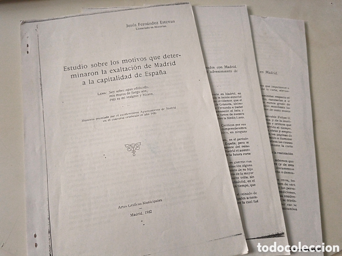 Documentos antiguos: Fotocopias: Estudio sobre los motivos que determinaron la exaltaci&oacute;n de Madrid a la capacidad de Esp