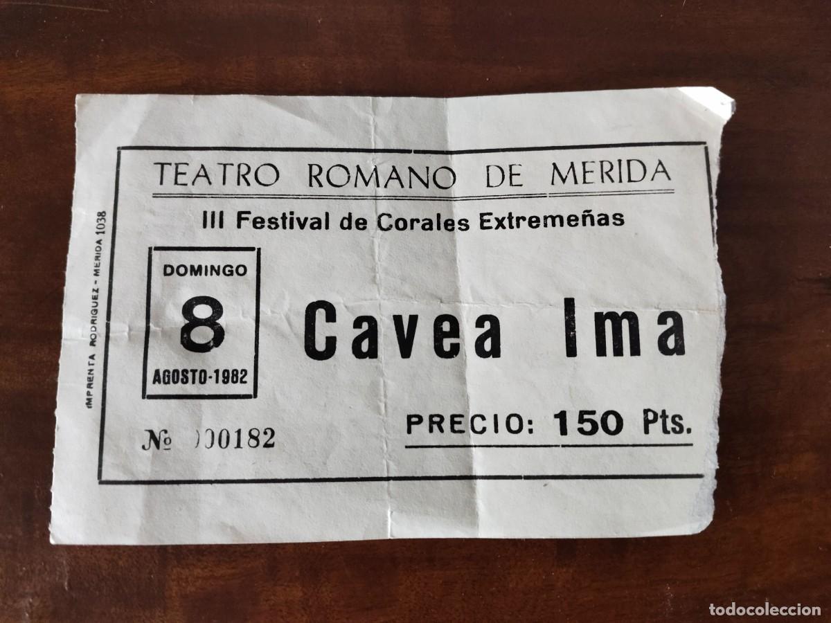 Documentos antiguos: Entrada Teatro Romano de M&eacute;rida. 1982. III Festival de Corales Extreme&ntilde;as. Cavea Ima.