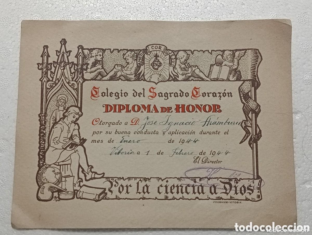 Documentos antiguos: COLEGIO DEL SAGRADO CORAZ&Oacute;N - DIPLOMA DE HONOR POR BUENA CONDUCTA Y APLICACI&Oacute;N VITORIA 1944 FOURNIER