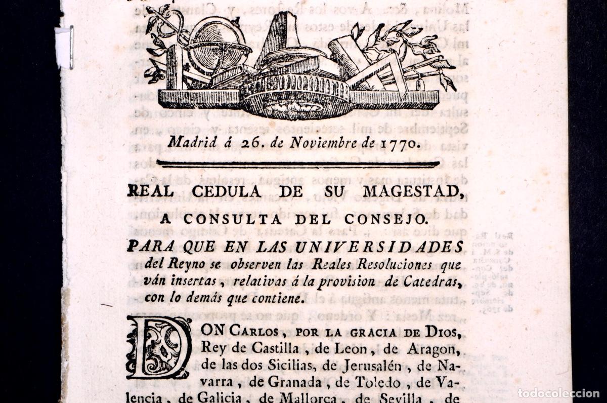 Documentos antiguos: REAL CEDULA PARA LAS UNIVERSIDADES DEL REINO. MADRID 1770
