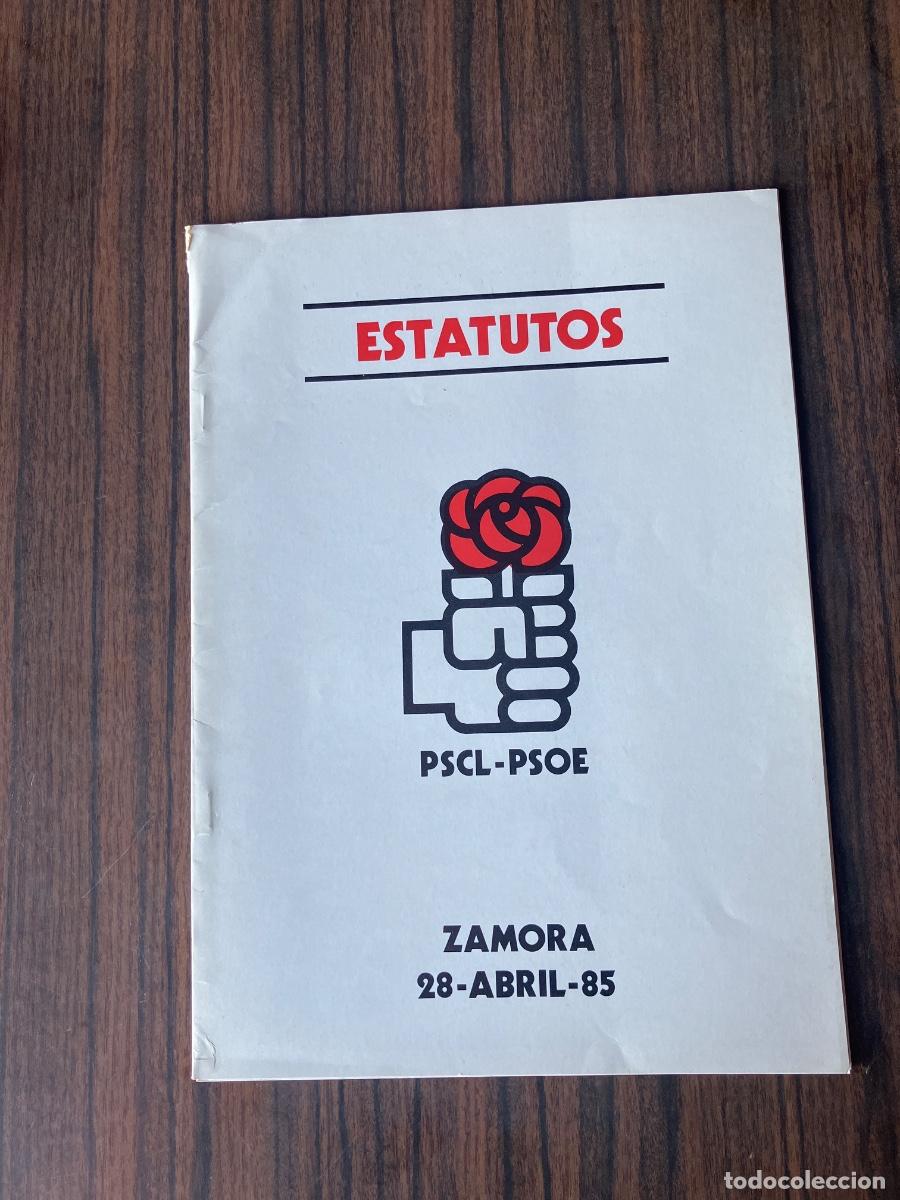 Documentos antiguos: IV CONGRESO PARTIDO SOCIALISTA ESTATUTOS ZAMORA 1985