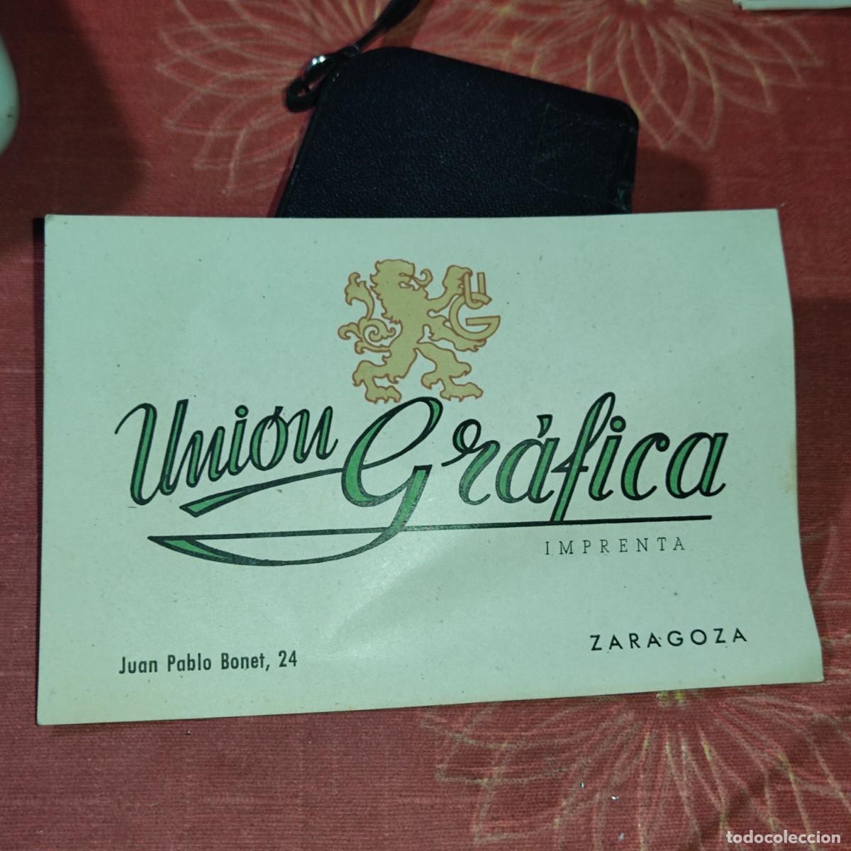 Documentos antiguos: TARGETA COMERCIAL O VISITA UNION GRAFICA,IMPRENTA - JUAN PABLO BONET 24 - ZARAGOZA.13 CM X 9 CM