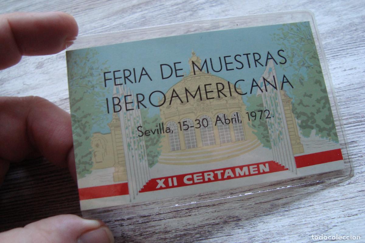 Documentos antiguos: ANTIGUO PASE CREDENCIAL FERIA DE MUESTRAS IBEROAMERICANA SEVILLA 1972.