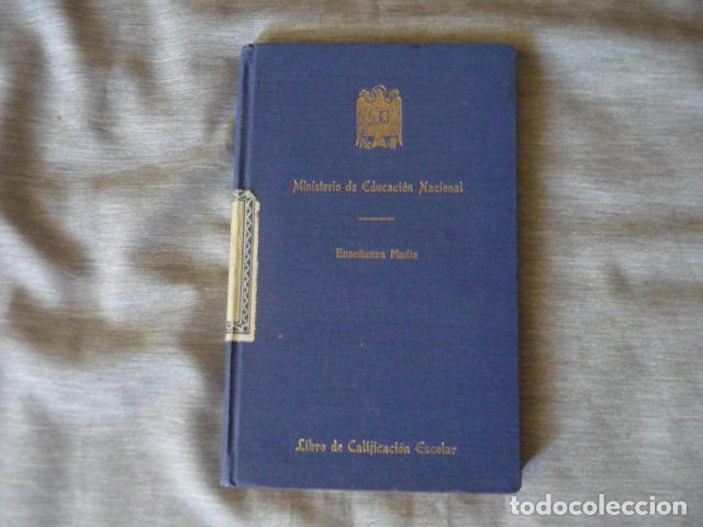 Documentos antiguos: LIBRO CALIFICACION ESCOLAR 1945 ENSE&Ntilde;ANZA MEDIA