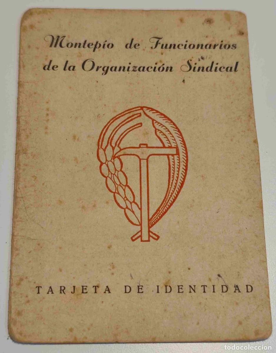 Documentos antiguos: TARJETA DE IDENTIDAD - MONTEPIO DE FUNCIONARIOS DE LA ORGANIZACION SINDICAL - 1962 - FOTO ADICIONAL