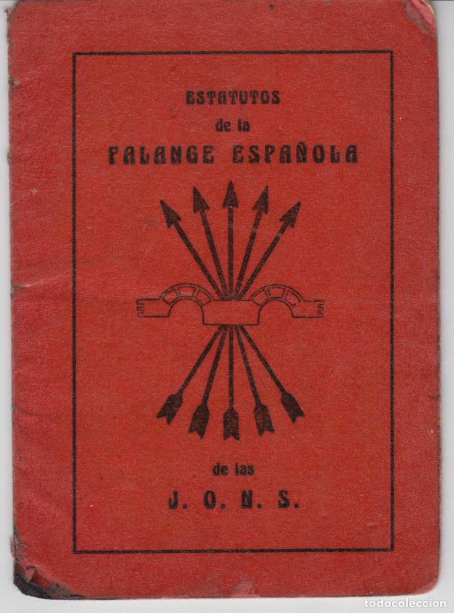 Documentos antiguos: ESTATUTOS DE LA FALANGE ESPA&Ntilde;OLA DE LAS JONS. DOCUMENTO ORIGINAL