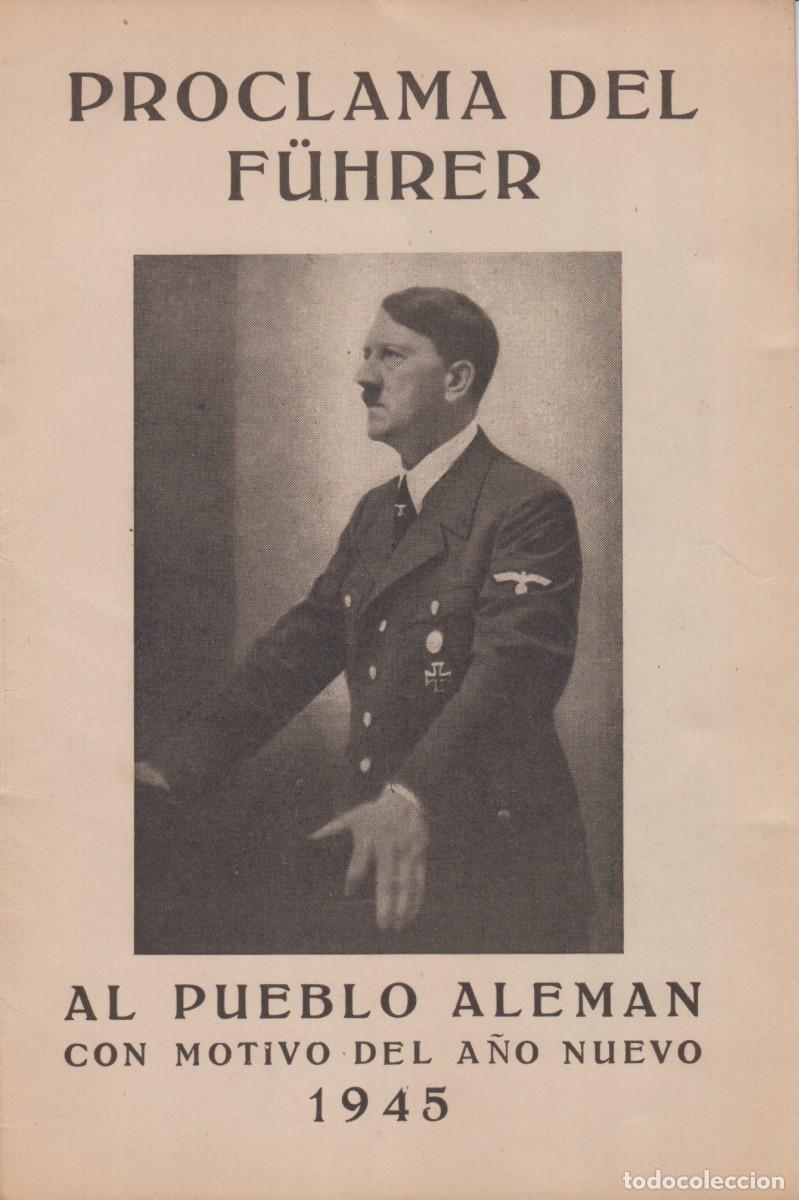 Documentos antiguos: PROCLAMA DEL F&Uuml;HRER AL PUEBLO ALEM&Aacute;N. DOCUMENTO ORIGINAL EN CASTELLANO