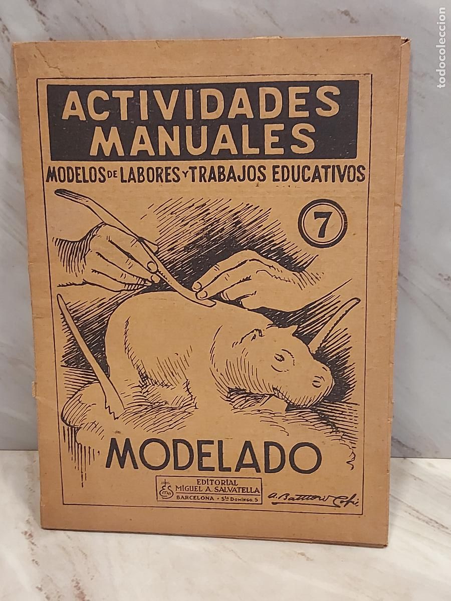 Documentos antiguos: ACTIVIDADES MANUALES N.&ordm; 7 &ndash; MODELADO | SALVATELLA | 1961 | L&Aacute;MINAS EN COLOR