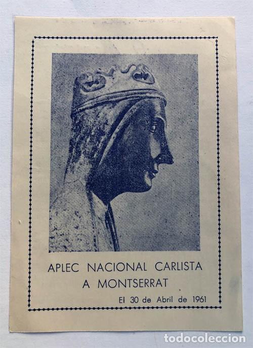 Documentos antiguos: APLEC NACIONAL CARLISTA A MONTSERRAT A&Ntilde;O 1961 / CARLISMO