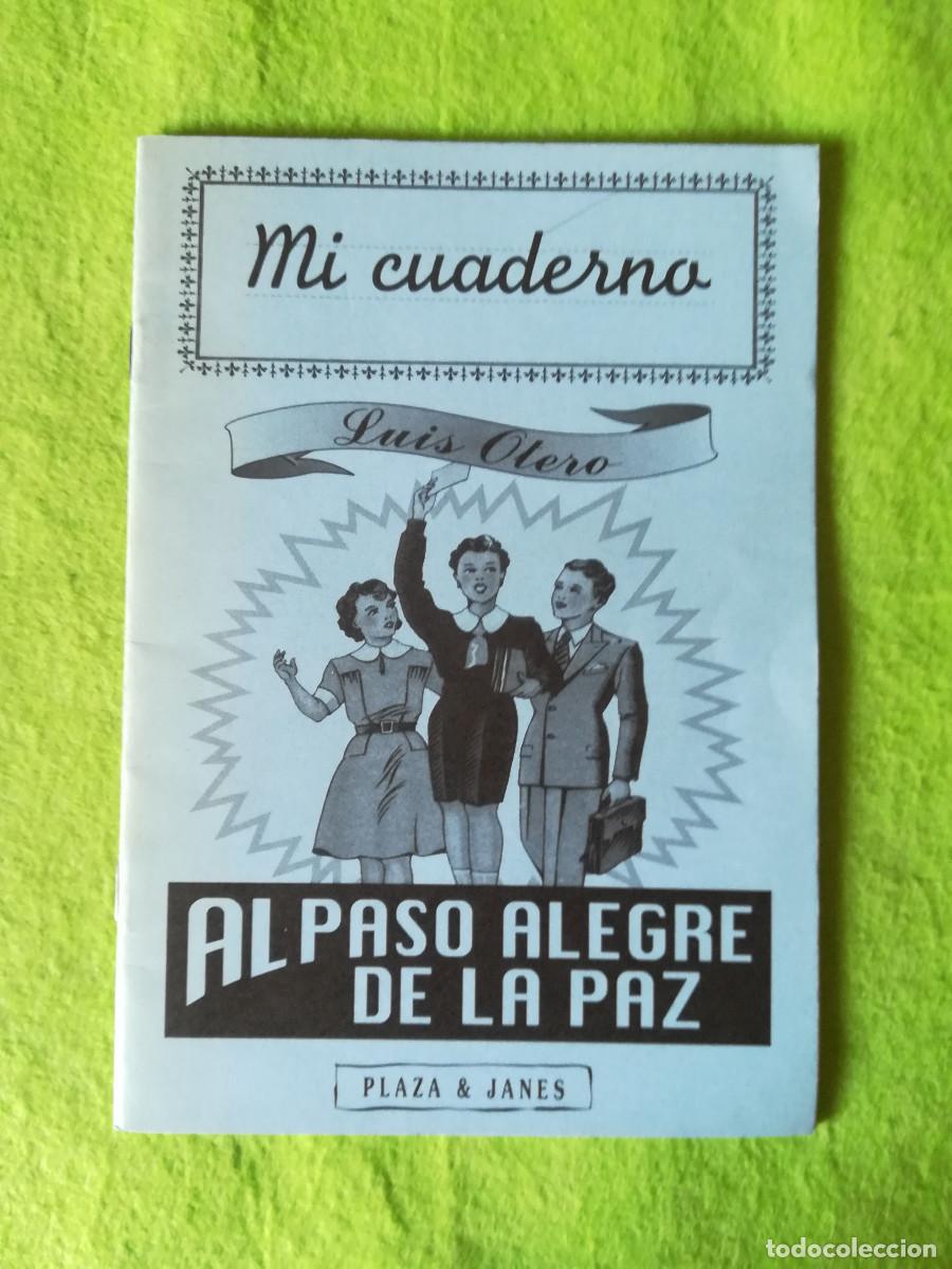 Documentos antiguos: Mi cuaderno al paso alegre de la paz Luis Otero plaza janes sin rellenar