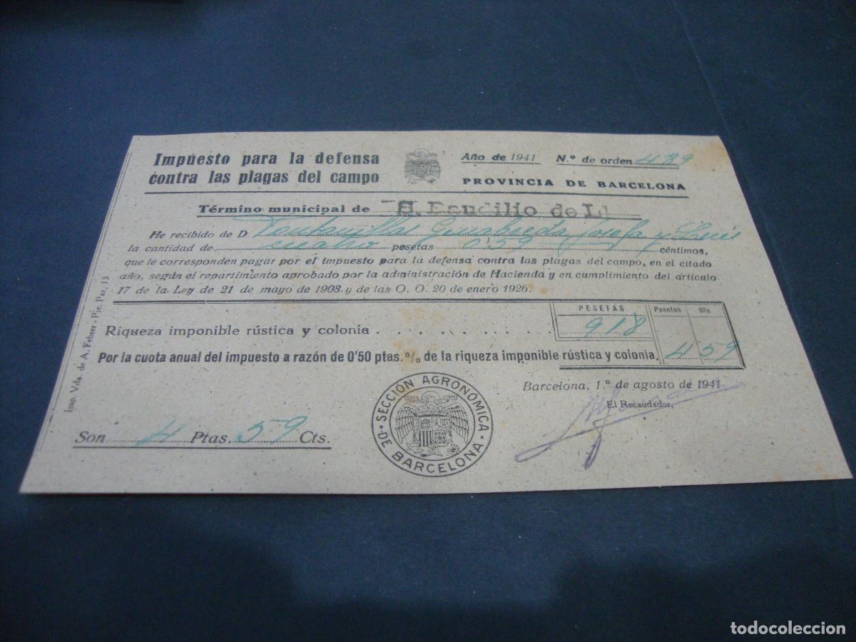 Documentos antiguos: IMPUESTO PARA LA DEFENSA CONTRA LAS PLAGAS DEL CAMPO S. BAUDILIO LLOBREGAT (SANT BOI) 1941