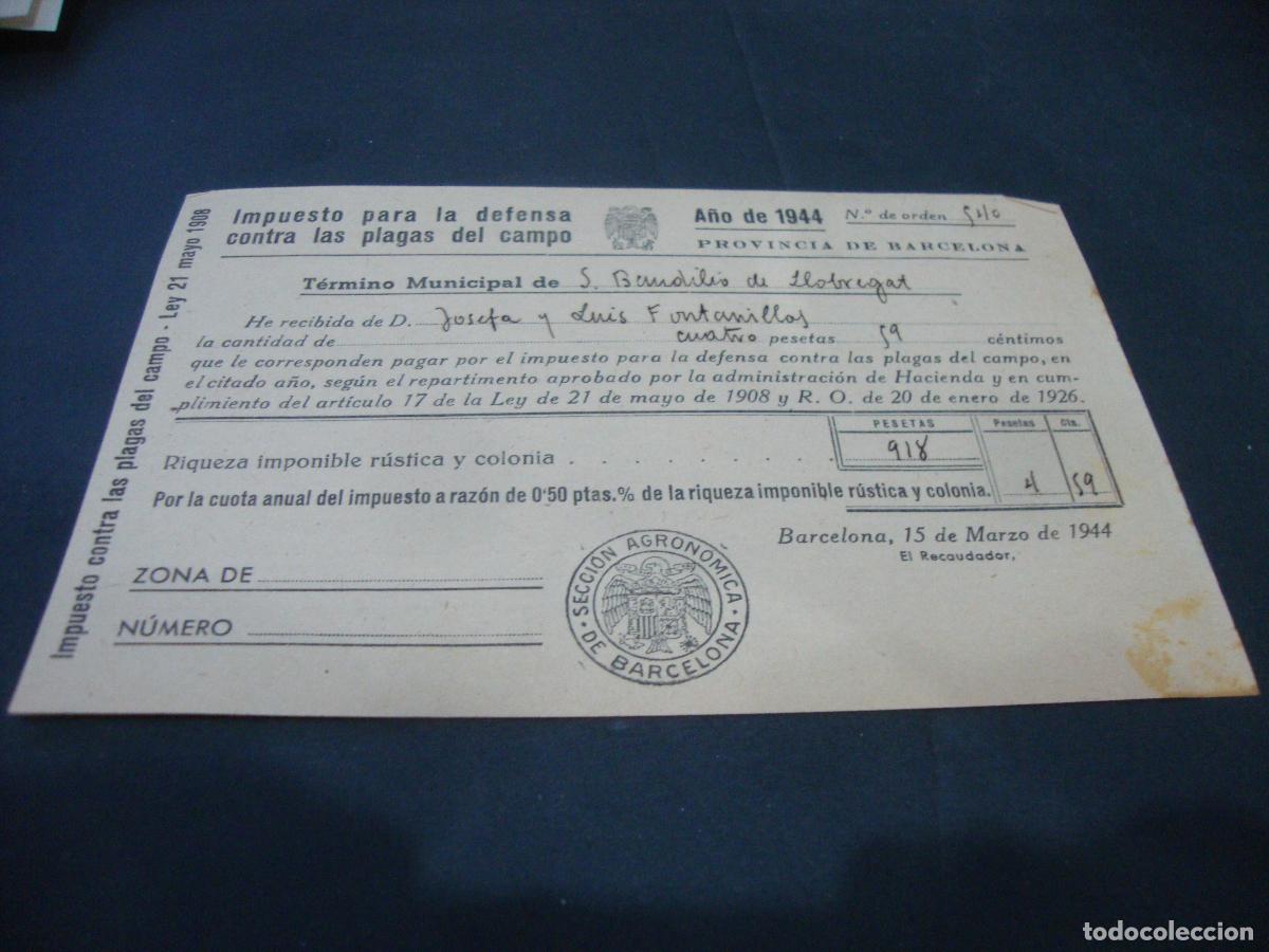 Documentos antiguos: IMPUESTO PARA LA DEFENSA CONTRA LAS PLAGAS DEL CAMPO S. BAUDILIO LLOBREGAT (SANT BOI) 1944