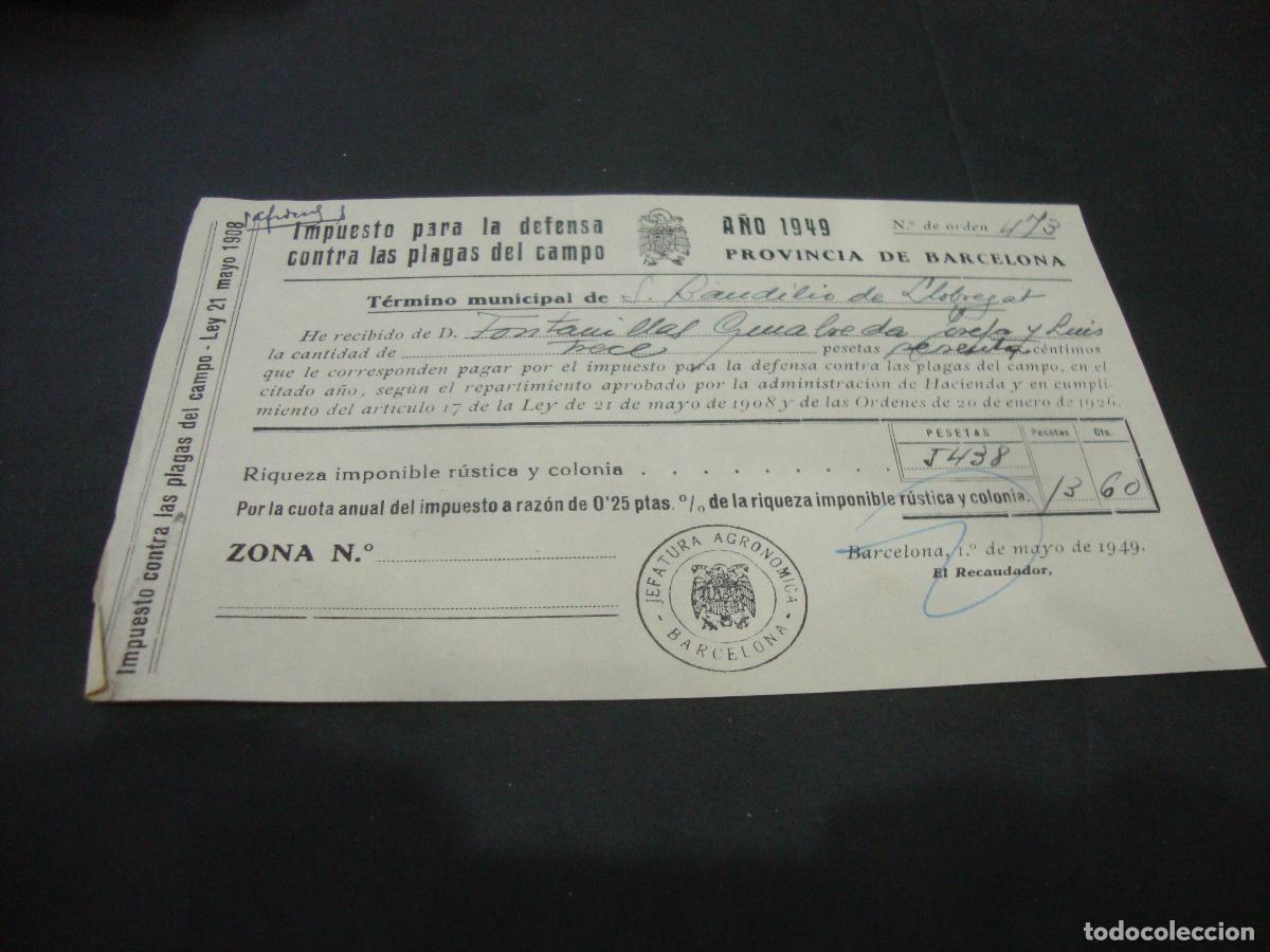Documentos antiguos: IMPUESTO PARA LA DEFENSA CONTRA LAS PLAGAS DEL CAMPO S. BAUDILIO LLOBREGAT (SANT BOI) 1949