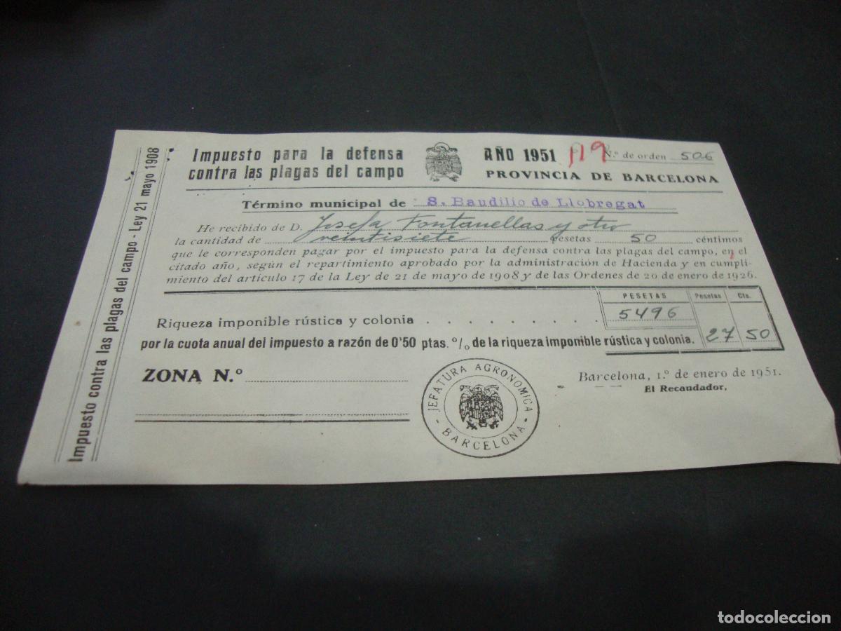 Documentos antiguos: IMPUESTO PARA LA DEFENSA CONTRA LAS PLAGAS DEL CAMPO S. BAUDILIO LLOBREGAT (SANT BOI) 1951