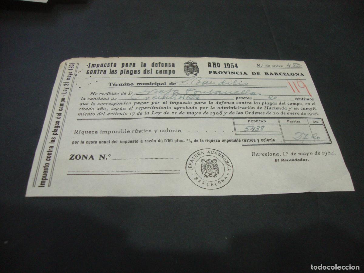 Documentos antiguos: IMPUESTO PARA LA DEFENSA CONTRA LAS PLAGAS DEL CAMPO S. BAUDILIO LLOBREGAT (SANT BOI) 1954