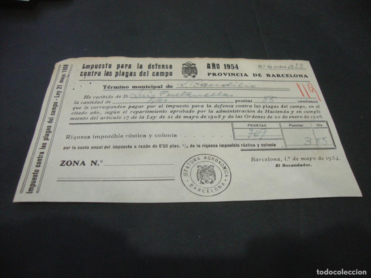 Documentos antiguos: IMPUESTO PARA LA DEFENSA CONTRA LAS PLAGAS DEL CAMPO S. BAUDILIO LLOBREGAT (SANT BOI) 1954
